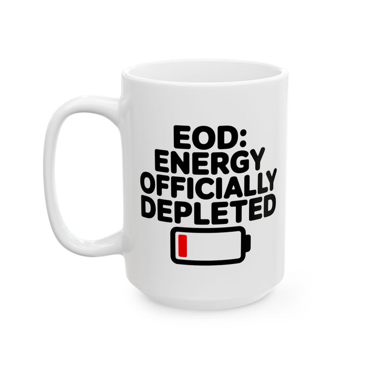 Energy Officially Depleted Mug
