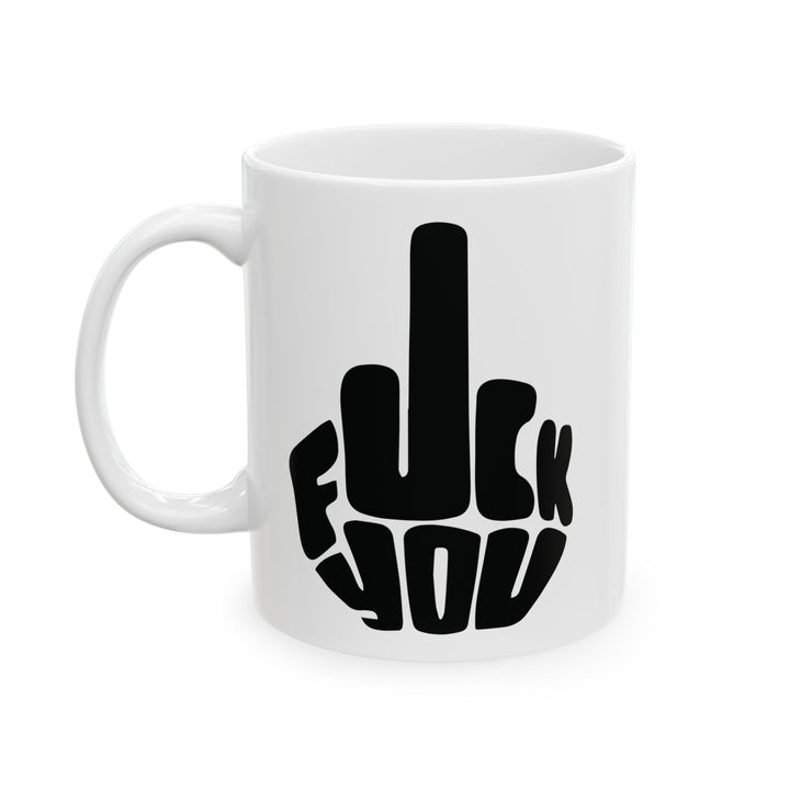 F*ck you Mug