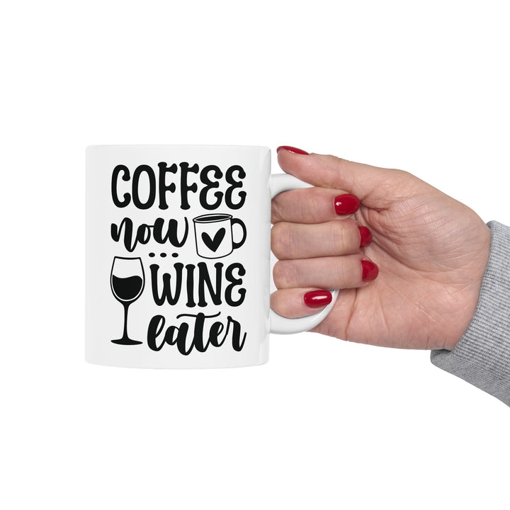 Coffee Now Wine Later Mug