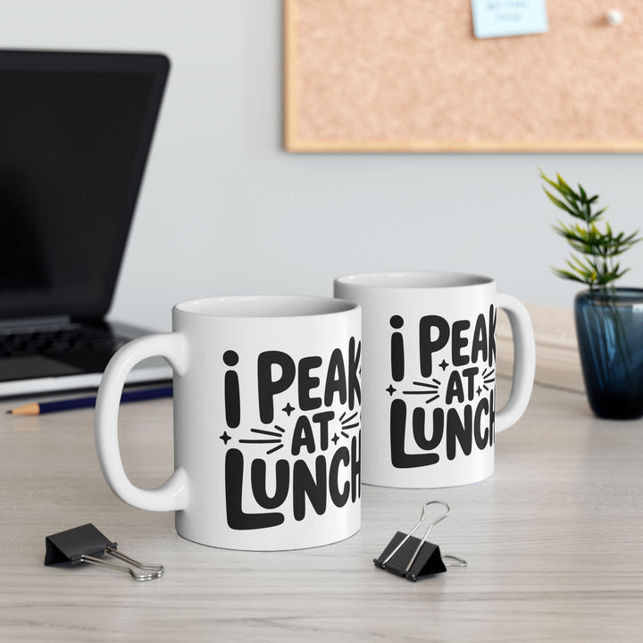 I Peak At Lunch Mug