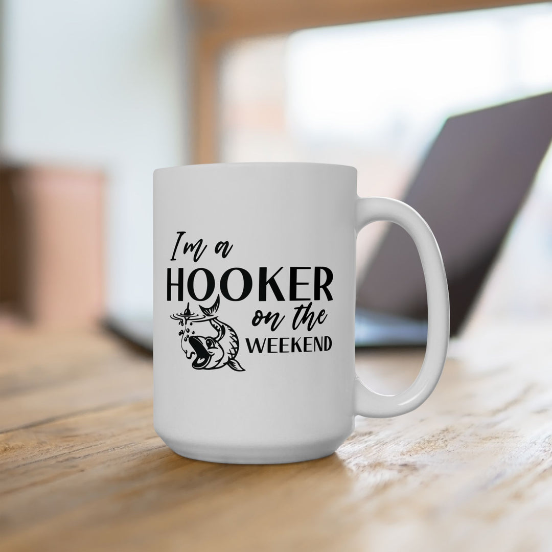 I Am A Hooker On The Weekend