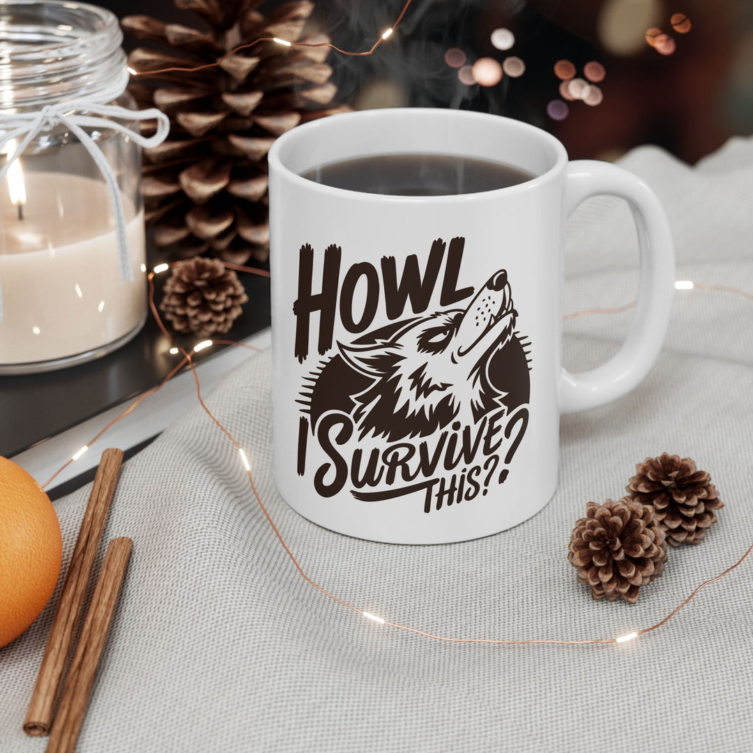 Howl I Survive This Mug