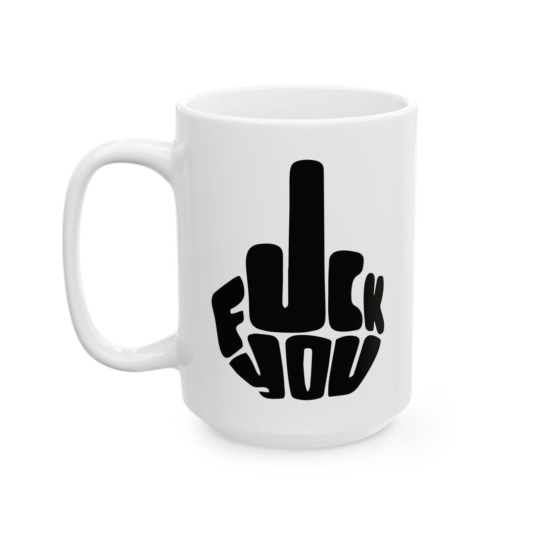 F*ck you Mug
