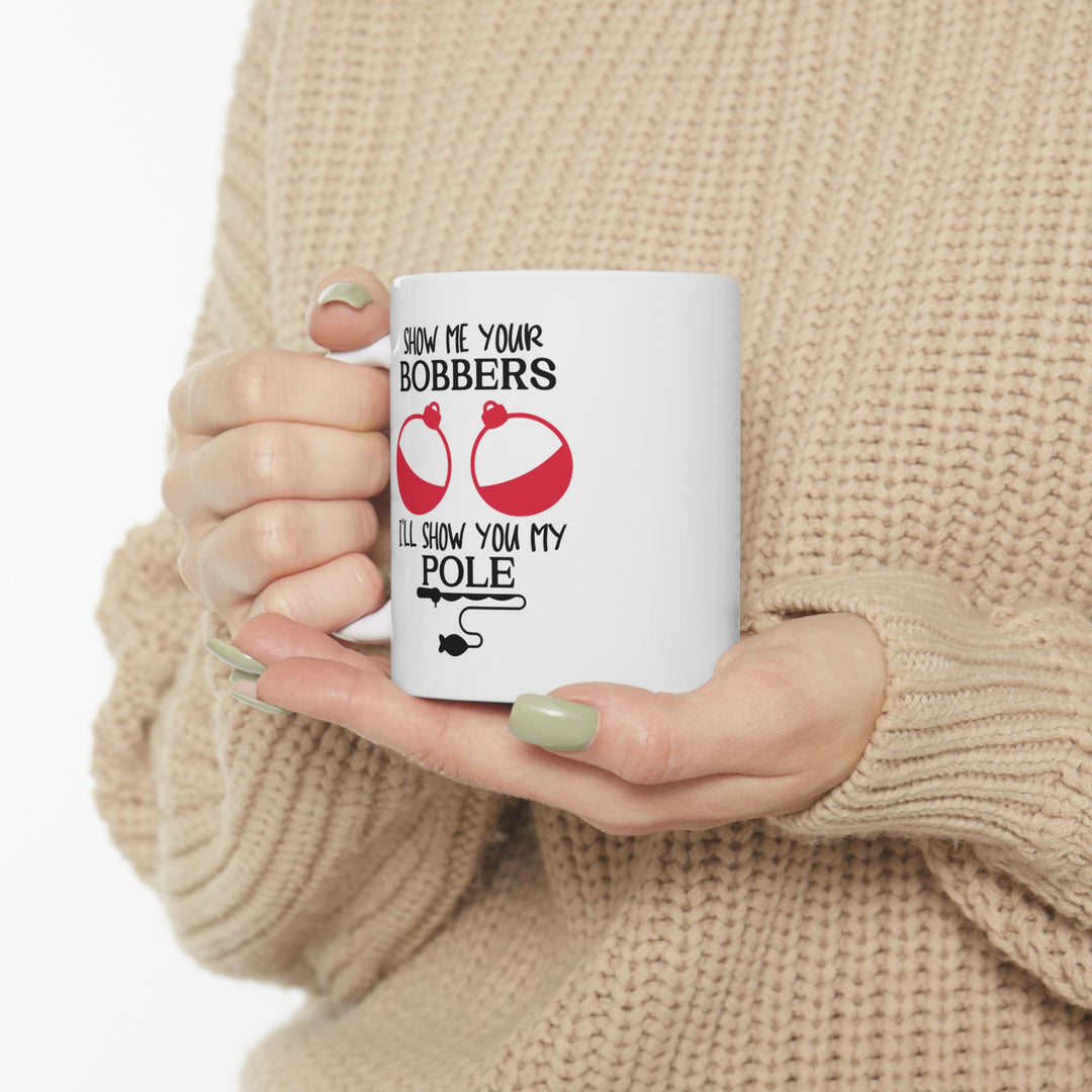 Show Me Your Bobbers Mug