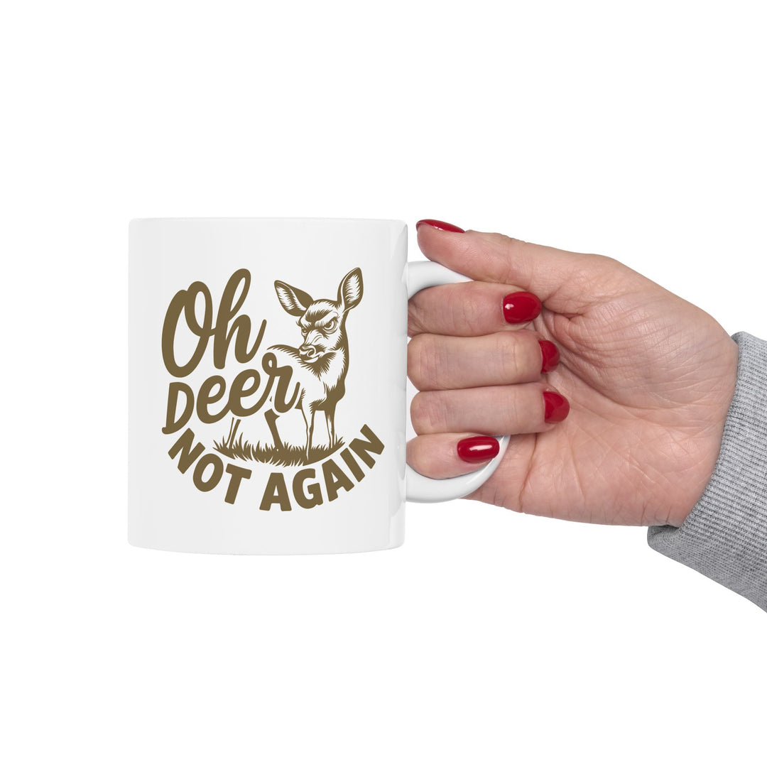 Oh Deer, Not Again Mug