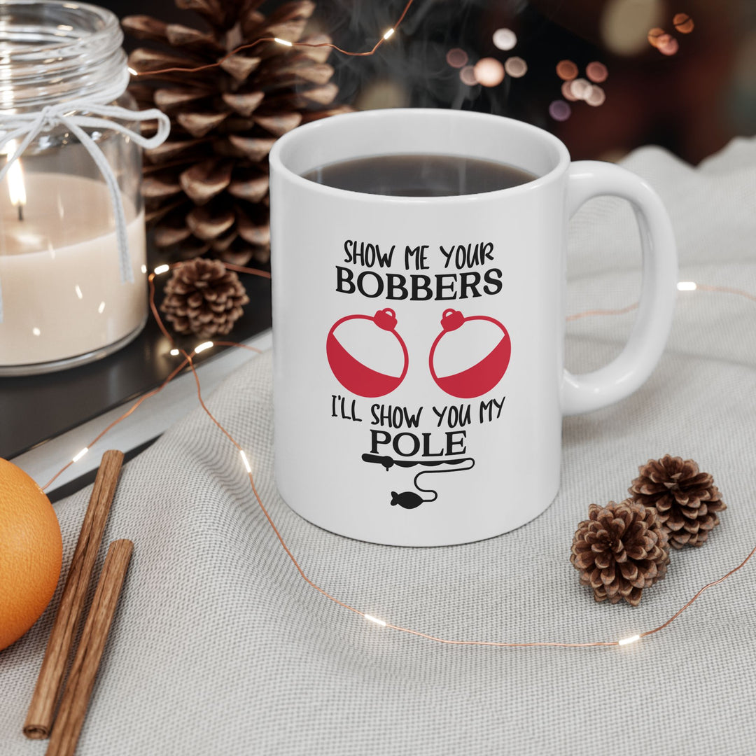 Show Me Your Bobbers Mug