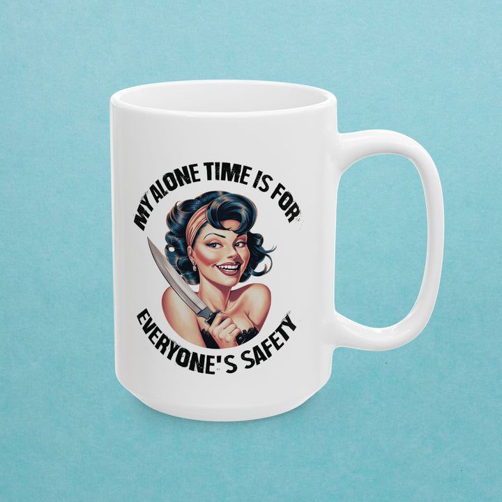 My Alone Time Is For Everyone's Safety Mug