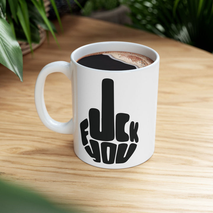 F*ck you Mug