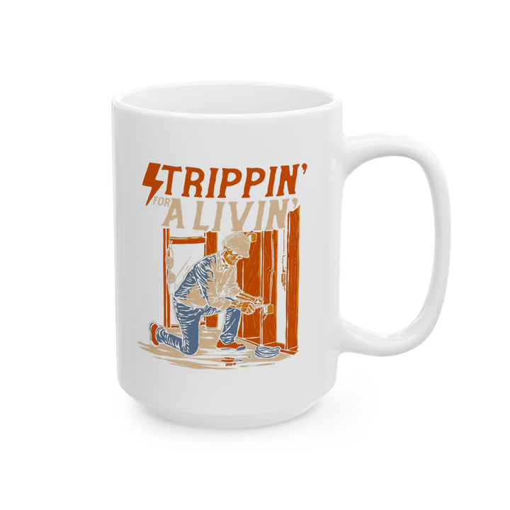 Trippin For A Livin Mug