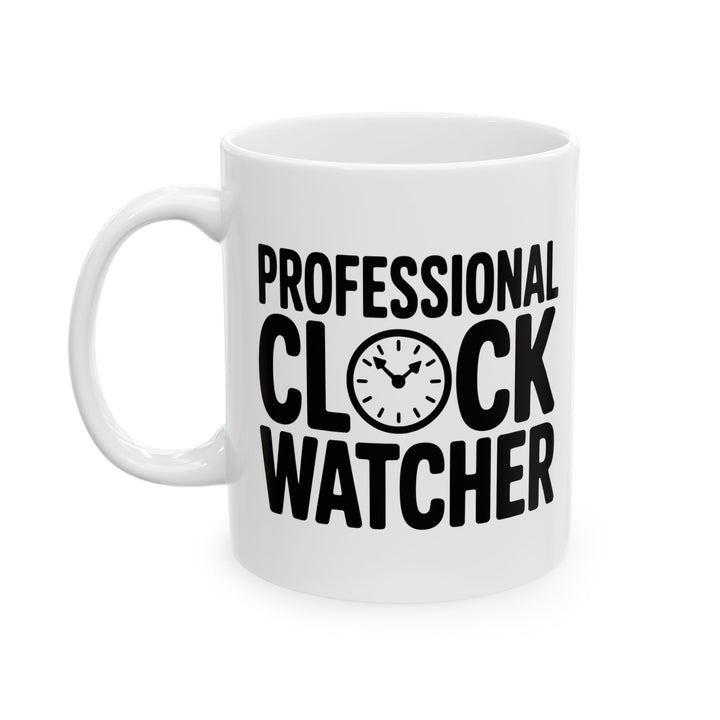 Professional Clock Watcher Mug