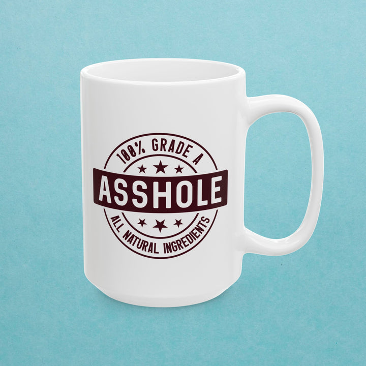 100% Grade A As*hole Mug