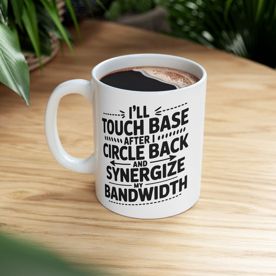 I'll Touch Base  Mug