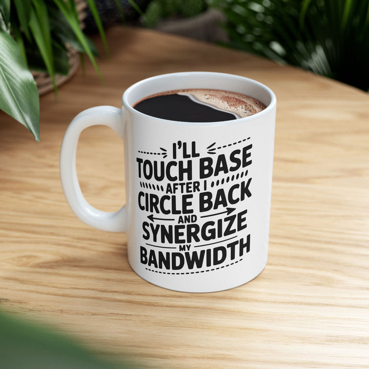 I'll Touch Base  Mug