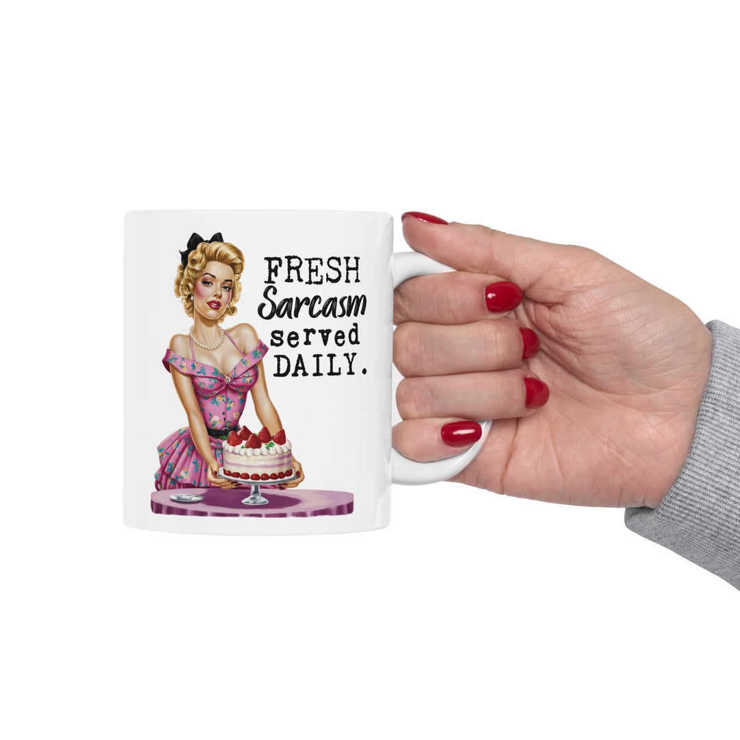 Fresh Sarcasm Served Daily Mug