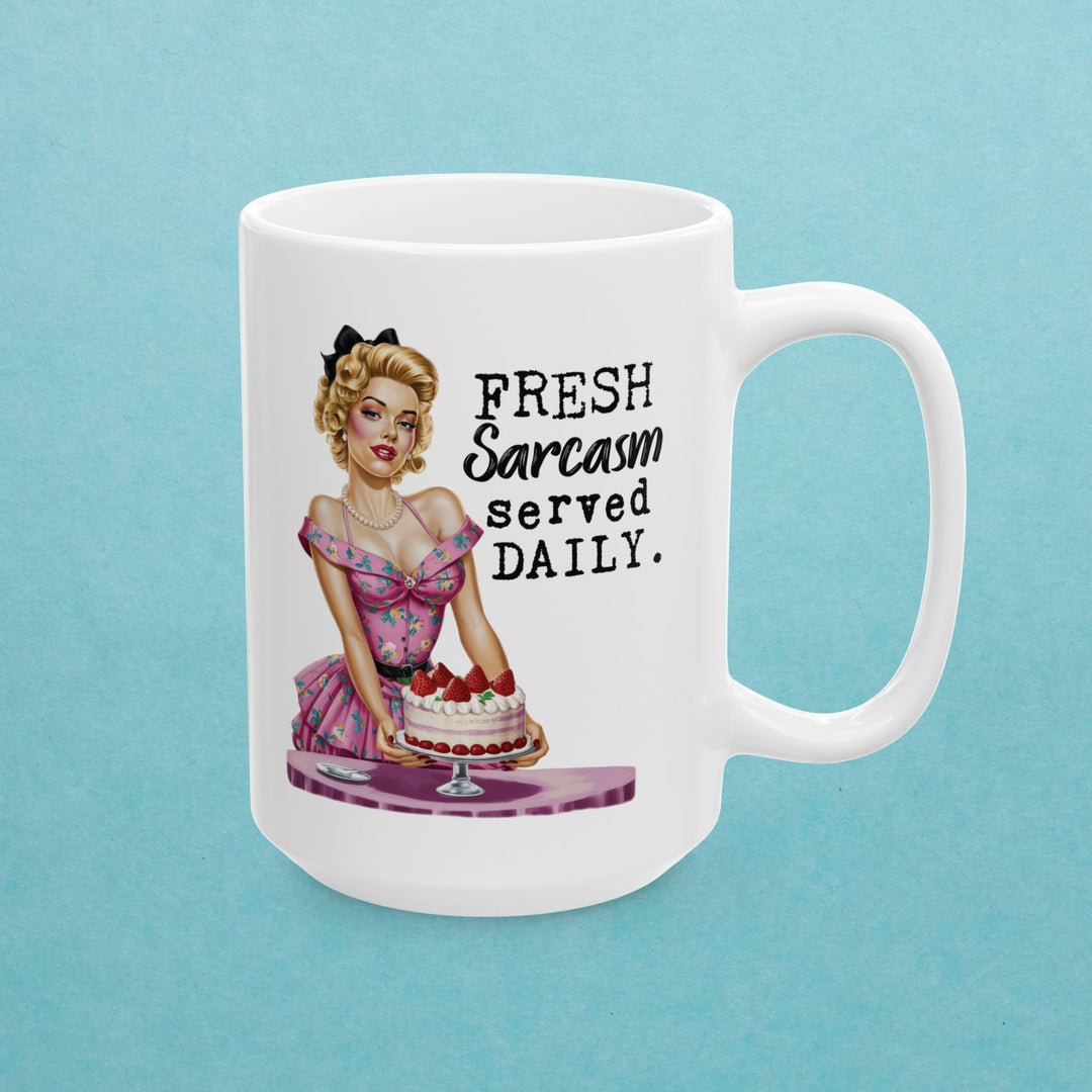Fresh Sarcasm Served Daily Mug