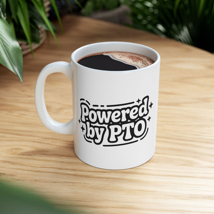 Powered By PTO Mug