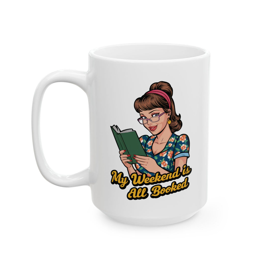 My Weekend Is All Booked Mug