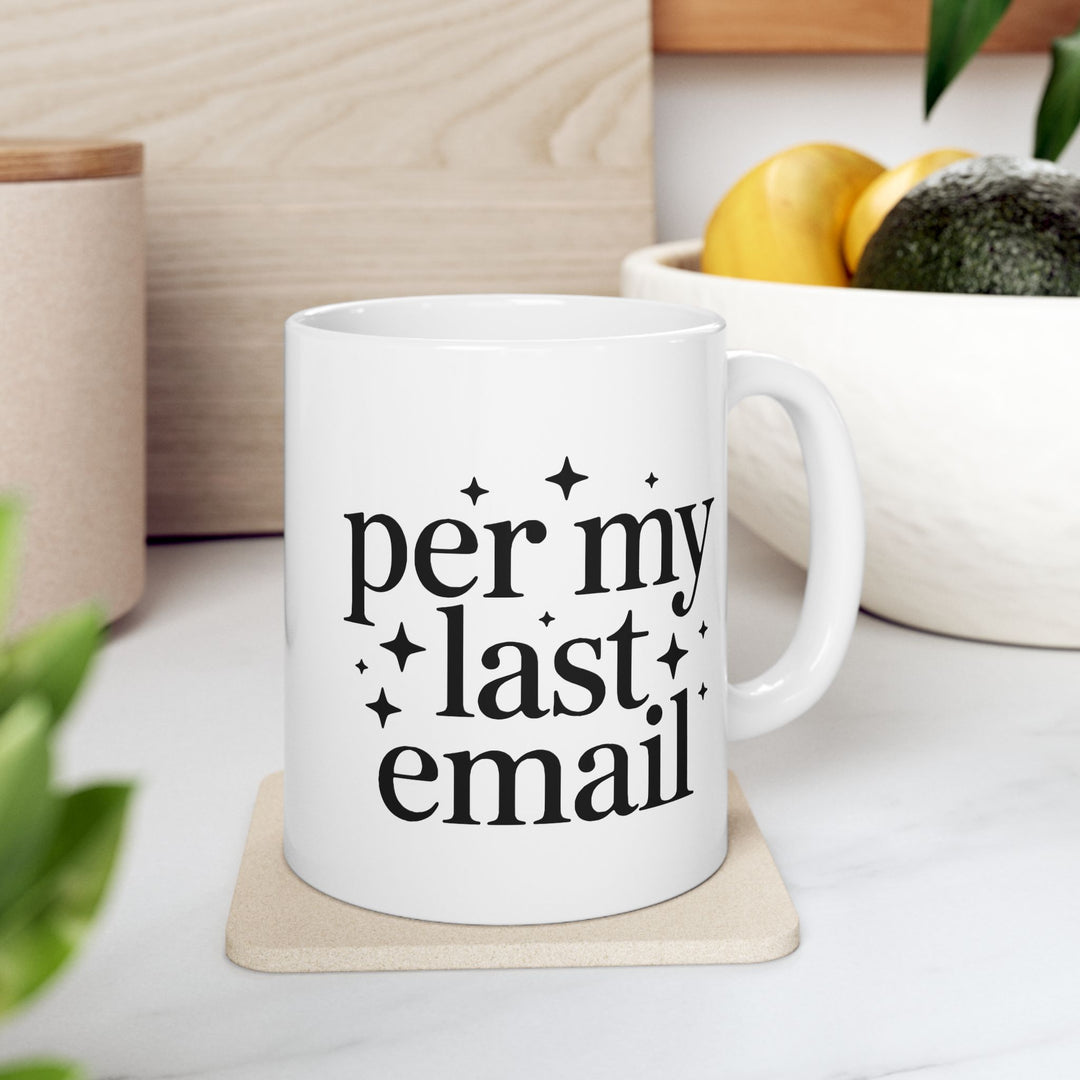 Per My Last Email Mug